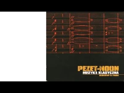 p.....k - Pezet/Noon – Bez Twarzy / Muzyka Klasyczna (2002)

[ #ppplaylistapl | #pe...