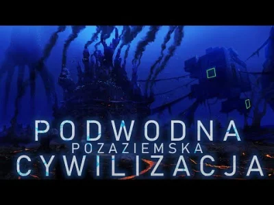 M.....T - @KwasBorowyIII: Hipotetyczna podwodna pozaziemska cywilizacja [Podcast]
Op...
