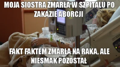 SmutnyBlack1235325235 - Podsumowując ostatnią dramę o #aborcja 

1 Lekarze popełnil...