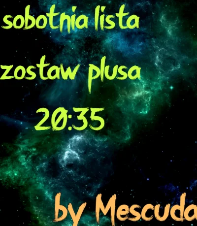 Mescuda - plus - zapisz się na liście
otwarta do 4 w nocy, tradycyjnie #przegryw