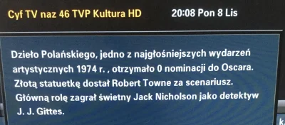 justypl - Chinatown #polanski #tvpis #tvpkultura
Mnie zero nominacji prawie przekona...