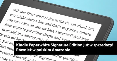 Vroobelek - Od dzisiaj już w sprzedaży Kindle Paperwhite Signature Edition, czyli bar...