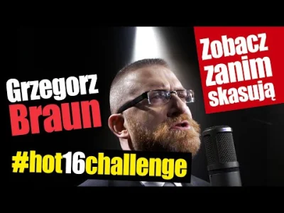 Xavax - Grzegorz Braun #hot16challenge
#tvpis