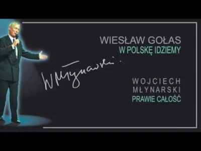 wielkienieba - #myzka #polskamuzyka

Wiesław Gołas - W Polskę idziemy

4:58 1998 ...