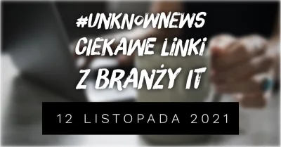 imlmpe - Nowe wydanie #unknownews już jest.
Zapraszam do lektury :)

https://mruga...