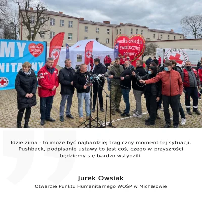 S.....y - Dobrze, że Jurek Owsiak zapewnił zaplecze sanitarne dla naszych pograniczni...