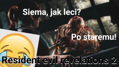 Vigorowicz - Zapraszam na Rozgrywkę Śmierci z Resident evil revelations 2, gierka zaj...