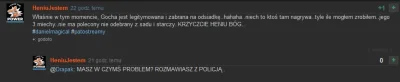 kalmaris - @HeniuJestem No jak tam twoja wczorajsza mitomania, wypowiesz się? Puścili...