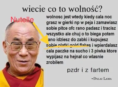 LubieKiedy - @piwnica-tym-czym-dla-rysia-ulica: chce być jak Dalaj Lama