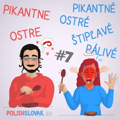 PolishSlovak - „Pikantny” i „pikantný” wywodzą się z francuskiego słowa „piquant”, oz...