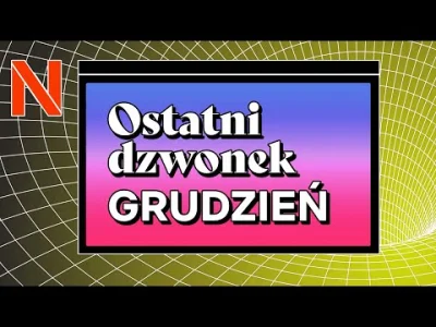 upflixpl - Ostatni dzwonek na seans | Czyli co w grudniu zniknie z Netflixa?

Netfl...