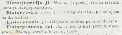 zbiczek - > "historycy"-tak się pisało do tej pory

@wiechu90: Słownik języka polsk...
