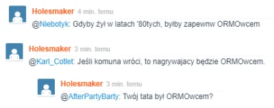 O.....e - @Holesmaker ale z Ciebie śmieszna papuga. (｡◕‿‿◕｡)