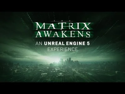 patrol411 - The Matrix Awakens: An Unreal Engine 5 Experience
Prawdopodobnie grywaln...