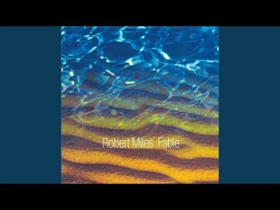 kartofel322 - Robert Miles - Fable (Dream Version)


#muzyka #muzykanadziendobry