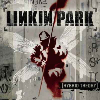 MrPawlo112 - Hybrid Theory – debiutancki album studyjny zespołu Linkin Park wydany 24...