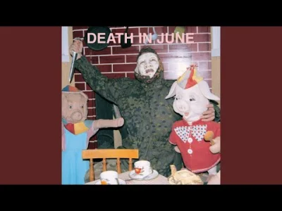 Laaq - #muzyka #deathinjune

Death in June - All Pigs Must Die