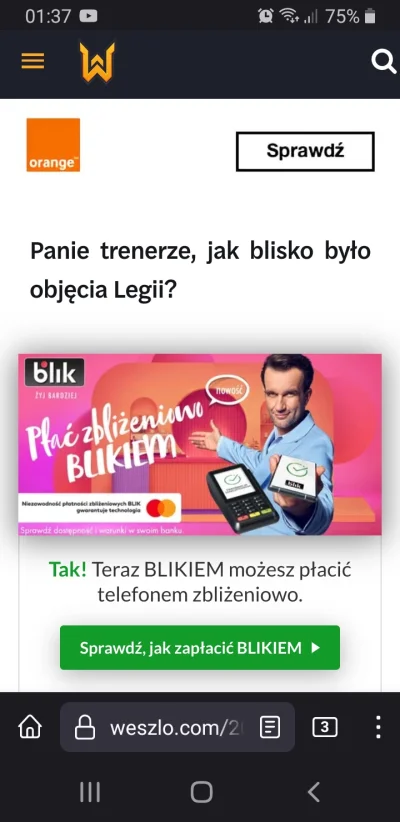 IdillaMZ - Przeciez tego portalu nie da sie juz czytac tyle nawalili reklam. 
#weszl...