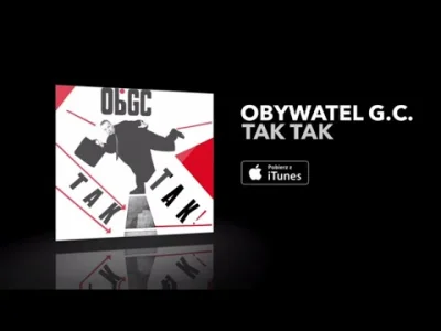 D.....s - #muzyka #obywatelgc #polskamuzyka 

Obywatel G.C. - Tak... Tak... To Ja