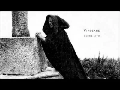 wataf666 - Vindland - Hanter Savet

#metal #paganblackmetal #blackmetal #muzyka #fu...