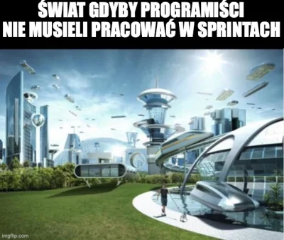 sartek - #sprintyjacka #programowanie #korposwiat #heheszki