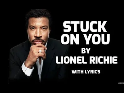 D.....s - #muzyka #lionelrichie 

Stuck on You - Lionel Richie