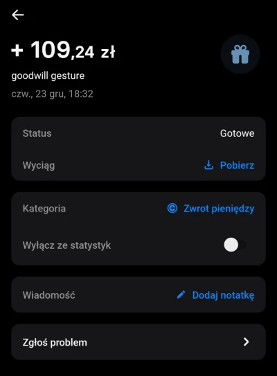 zgoda_rujnuje - #revolut 
Dostałem zwrot i nie wiem skąd. Podpisane jest tylko "goodw...