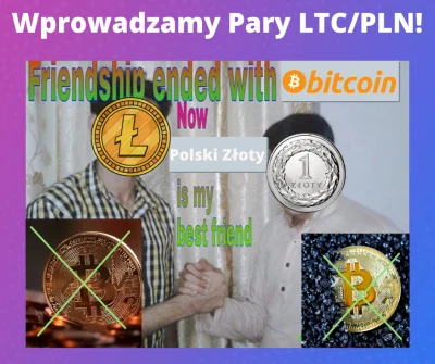 bitclude - #bitcoin #kryptowaluty #litecoin

FRIENDSHIP ENDED WITH BITCOIN!!1
Wyco...