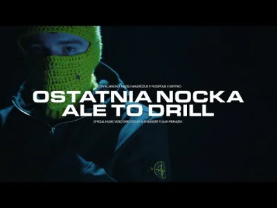 harnas_sv - Ostatnia nocka ale to DRILL (Maciej Maleńczuk & Sentino feat. Yugopolis)
...