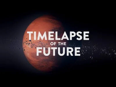 tajcejn - TIMELAPSE OF THE FUTURE: A Journey to the End of Time (4K)
