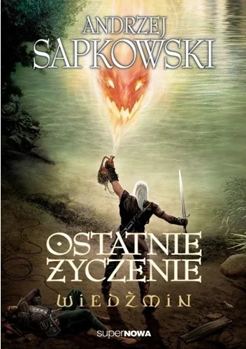 ksanthippe - 67 + 1 = 68

Tytuł: Ostatnie życzenie
Autor: Andrzej Sapkowski
Gatunek: ...