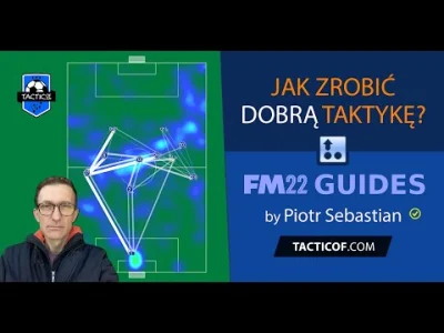 UzytkownikTegoTypu - Jak ktos kojarzy warsztaty taktyczne Piotra Sebastiana z fmscout...