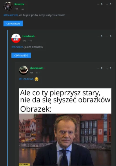 Headcrab_B - Donald Tusk jest niemieckim pachołkiem. Udało mi się zdobyć na to ostate...