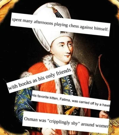 gazowany_smalec - Sułtan Osman II (1604-1622) był wykopkiem

#ciekawostki #ciekawos...