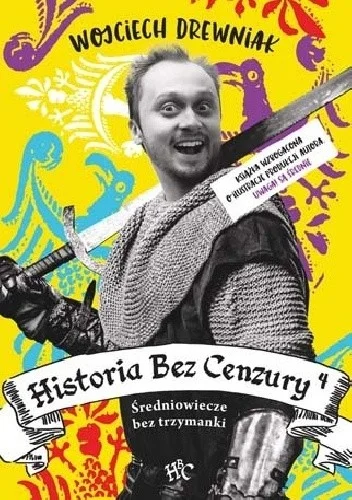 Konsi15 - 150 + 1 = 151

Tytuł: Historia bez cenzury 4: Średniowiecze bez trzymanki
A...