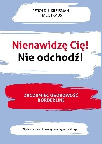 lukija - 170 + 1 = 171

Tytuł: Nienawidzę cię! Nie odchodź!
Autor: Jerold J. Kreis...