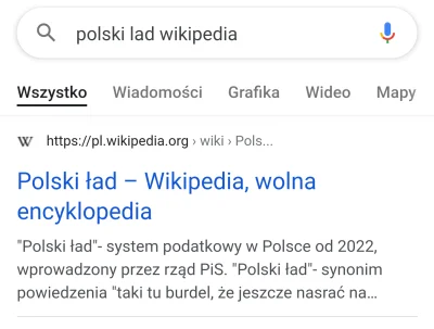 pawelpablito - Po wpisaniu frazy "polski ład wikipedia" w wyszukiwarce Google xDD
#p...