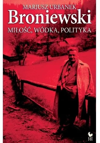 kanciak12 - 199 + 1 = 200

Tytuł: Broniewski. Miłość, wódka, polityka
Autor: Mariusz ...