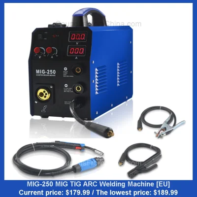 n____S - MIG-250 MIG TIG ARC Welding Machine [EU]
Cena: $179.99 (najniższa w histori...