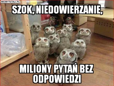 tomeks85 - szok i niedowierzanie, milony pytan bez odpowiedzi