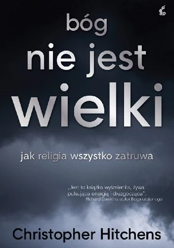 Arhkoe - 277 + 1 = 278

Tytuł: Bóg nie jest wielki. Jak religia wszystko zatruwa
Auto...