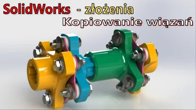 InzynierProgramista - Kopiowanie wiązań - złożenia w SolidWorks. Polski poradnik | tu...