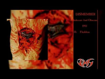 cosmopolitan - Old-school Swedish Death Metal Supply:
DISMEMBER Indecent And Obscene...