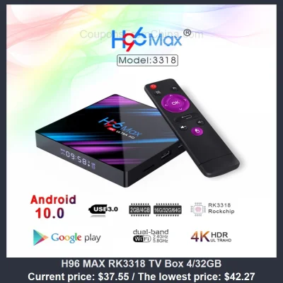 n____S - H96 MAX RK3318 TV Box 4/32GB
Cena: $37.55 (najniższa w historii: $42.27)
K...