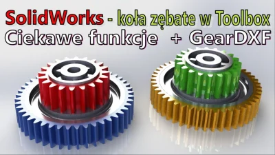 InzynierProgramista - Koło zębate - generator SolidWorks oraz GearDXF | Ciekawe funkc...