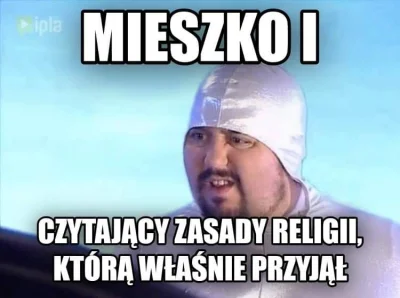SzyszQ - No i tak oto było za Piastów
#heheszki #humorobrazkowy #historia