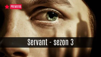 popkulturysci - "Servant" wrócił na Apple TV+. To jeden z najbardziej niepokojących s...