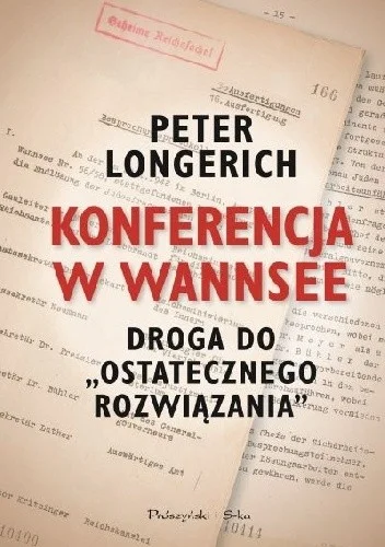 ali3en - 344 + 1 = 345

Tytuł: Konferencja w Wannsee. Droga do "ostatecznego rozwią...