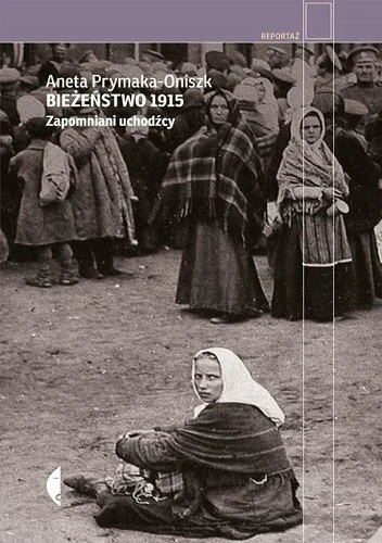 DerMirker - 374 + 1 = 375

Tytuł: Bieżeństwo 1915. Zapomniani uchodźcy
Autor: Aneta P...