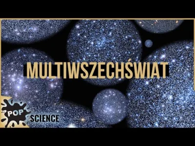 M.....T - Czy Multiwszechświat istnieje? - POP science
Czy multiwszechświat istnieje...